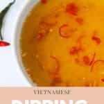 Nuoc Cham Sauce (Vietnamese Dipping Sauce)