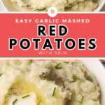 Garlic red mashed potatoes with skin