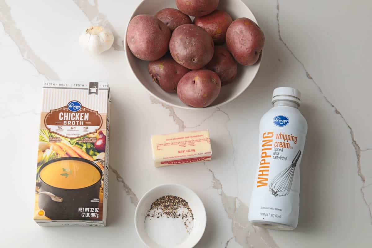 Ingredients: chicken broth, red potatoes, butter, heavy cream and seasoning.