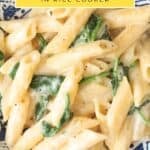 creamy penne pasta and spinach