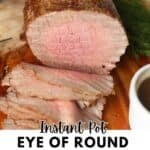 Sliced eye of round roast.