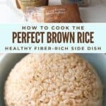 A split-screen Pinterest pin. The top half shows three different packages of brown rice on a white marble countertop: an organic Korean brand, Nishiki premium brown rice, and a bag of long-grain brown rice. The bottom half shows a dome of fluffy cooked brown rice in a light blue bowl. Overlay text in the middle reads "HOW TO COOK THE PERFECT BROWN RICE" and "HEALTHY FIBER-RICH SIDE DISH" with the website URL at the bottom.