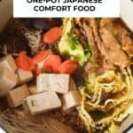 A Pinterest pin featuring a close up photo of beef sukiyaki in a pot with text overlay that says "Beef Sukiyaki - One Pot Japanese Comfort Food"