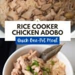 A split-screen Pinterest graphic. The top half shows chicken and rice cooking together inside a black rice cooker pot. The bottom half shows a completed serving of the chicken adobo and rice in a white bowl with a bay leaf. A central text overlay reads "RICE COOKER CHICKEN ADOBO"