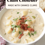 Pinterest pin for homemade clam chowder with text overlay that states "Homemade Clam Chowder made with canned clams" and "apeachyplate.com"